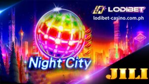 LODIBET online casino Ang Night City Slot Machine ay isang online na laro ng slot na binuo ng JILI Slot Games.