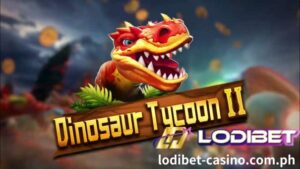 LODIBET online casino JILI Dinosaur Tycoon II Fishing Game